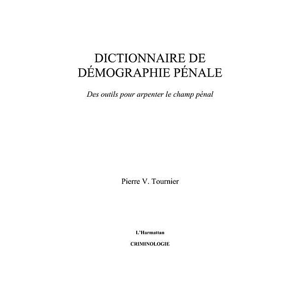 Dictionnaire de demographie penale / Hors-collection, Lambert Niciteretse