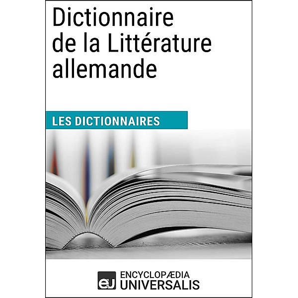 Dictionnaire de la Littérature allemande, Encyclopaedia Universalis