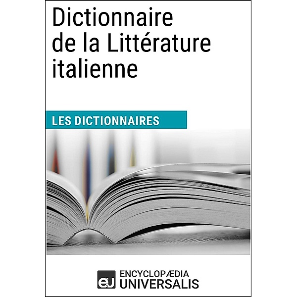 Dictionnaire de la Littérature italienne, Encyclopaedia Universalis
