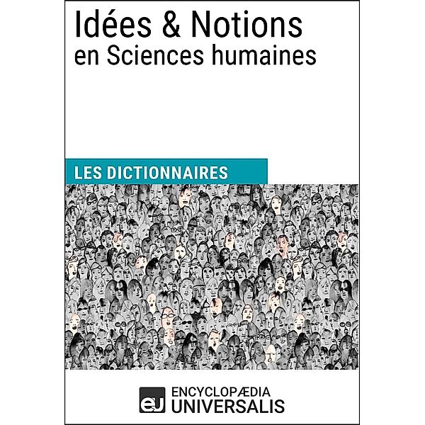 Dictionnaire des Idées & Notions en Sciences humaines, Encyclopaedia Universalis