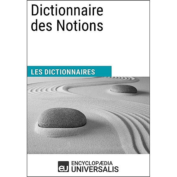 Dictionnaire des Notions, Encyclopaedia Universalis