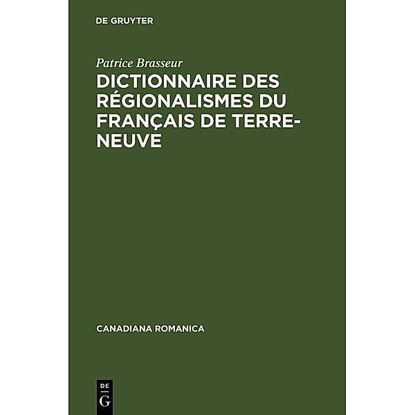 Dictionnaire des régionalismes du français de Terre-Neuve / Canadiana Romanica Bd.15, Patrice Brasseur