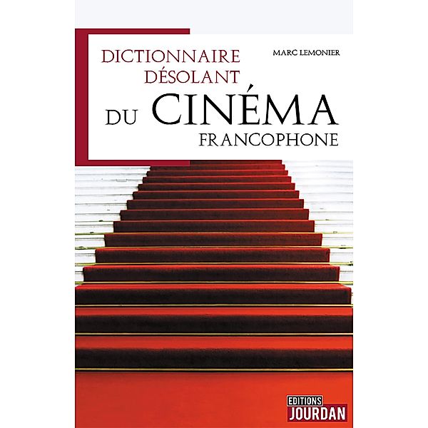 Dictionnaire désolant du cinéma francophone, Marc Lemonier
