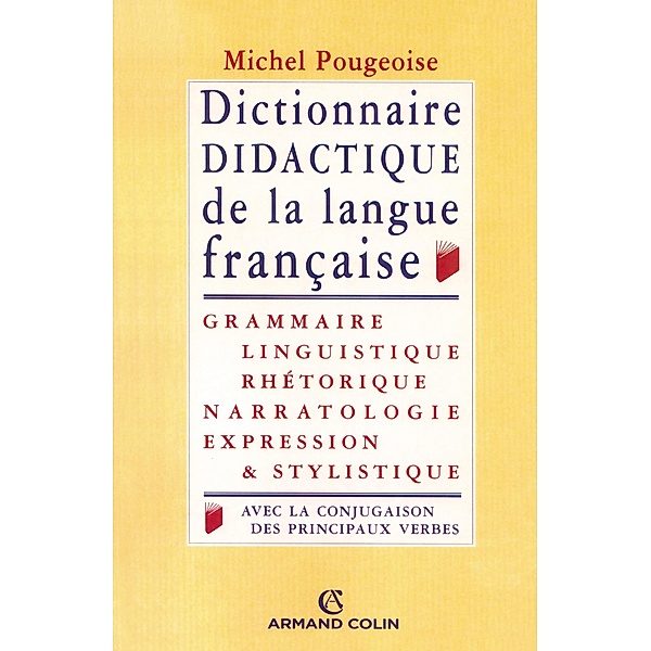 Dictionnaire didactique de la langue française / Lettres, Michel Pougeoise