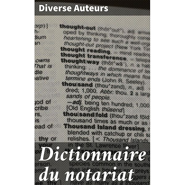 Dictionnaire du notariat, Auteurs