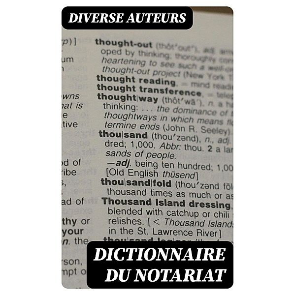 Dictionnaire du notariat, Auteurs