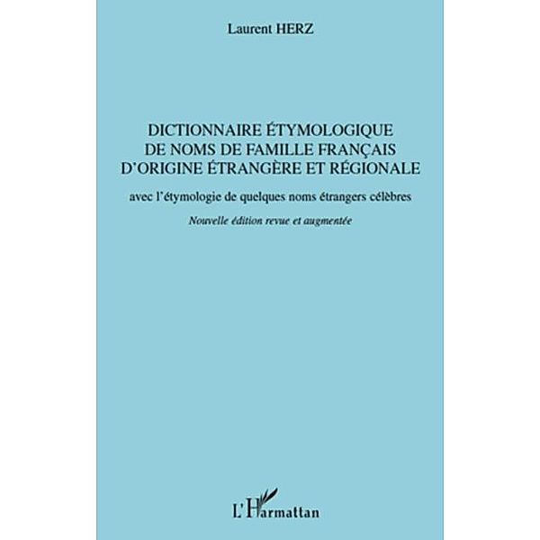 Dictionnaire etymologique de noms de famille francais d'orig / Hors-collection, Laurent Herz