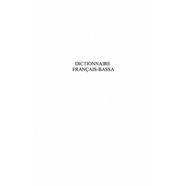 Dictionnaire Francais-Bassa / Hors-collection, Mwayila T