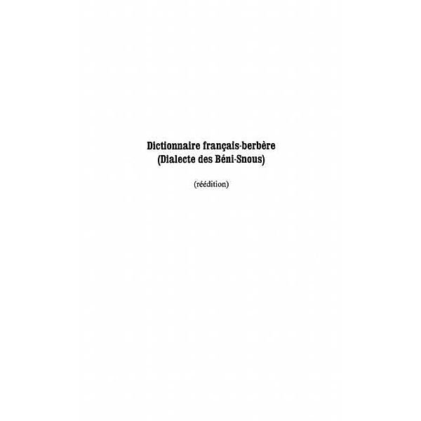 Dictionnaire francais-berbere dialecte des beni-snous / Hors-collection, Collectif