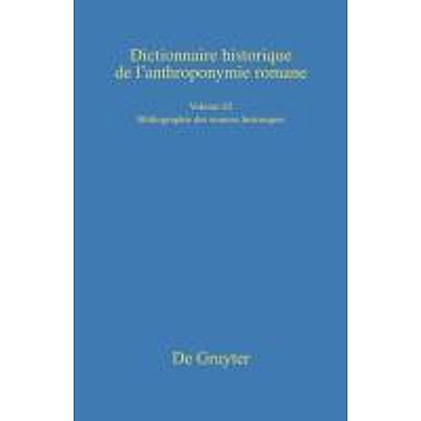 Dictionnaire historique de l'anthroponymie romane (Patronymica Romanica) I/2. Bibliographie des sources historiques