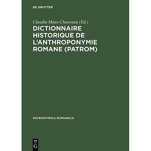 Dictionnaire historique de l'anthroponymie romane (PatRom) / Patronymica Romanica Bd.9