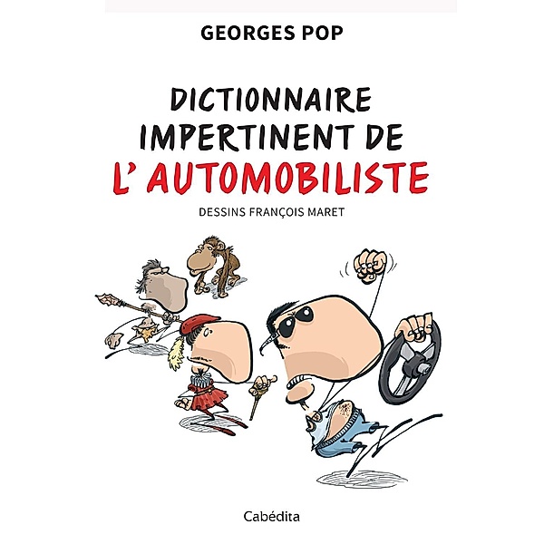 Dictionnaire impertinent de l'automobiliste, Georges Pop