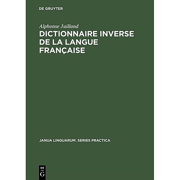 Dictionnaire inverse de la langue française, Alphonse Juilland