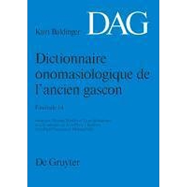 Dictionnaire onomasiologique de l'ancien gascon (DAG). Fasicule 14