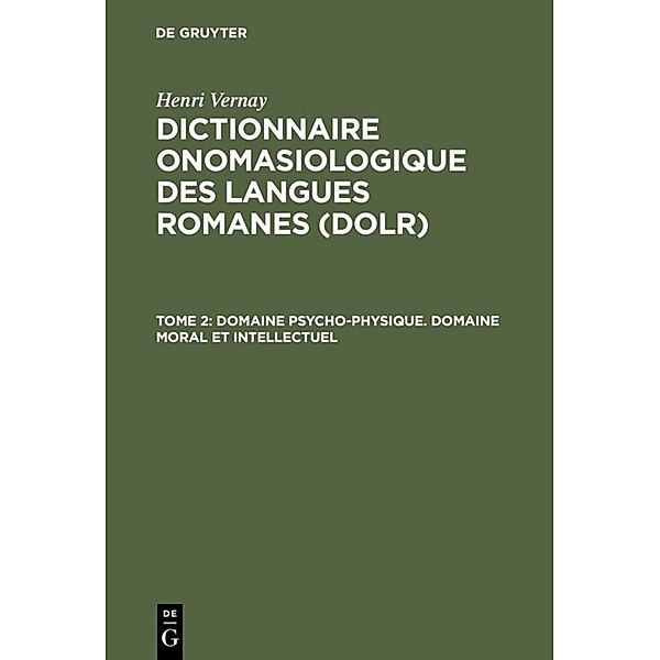 Dictionnaire onomasiologique des langues romanes (DOLR) / Dictionnaire onomasiologique des langues romanes (DOLR).Vol.2, Henri Vernay