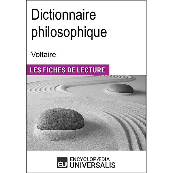 Dictionnaire philosophique de Voltaire, Encyclopaedia Universalis