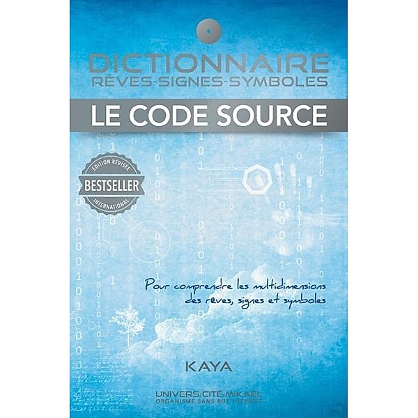 Dictionnaire, reves-signes-symboles, Le code source / Hors-collection, Kaya