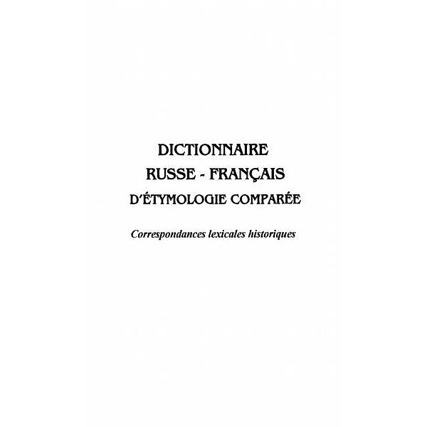 DICTIONNAIRE RUSSE-FRANCAIS D'ETHYMOLOGIE COMPAREE / Hors-collection, Serguei Sakhno