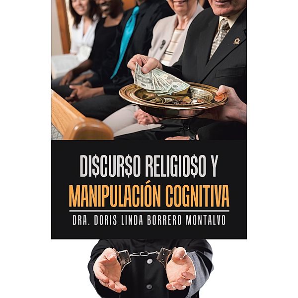 Di$Cur$O Religio$O Y Manipulación Cognitiva, Dra. Doris Linda Borrero Montalvo