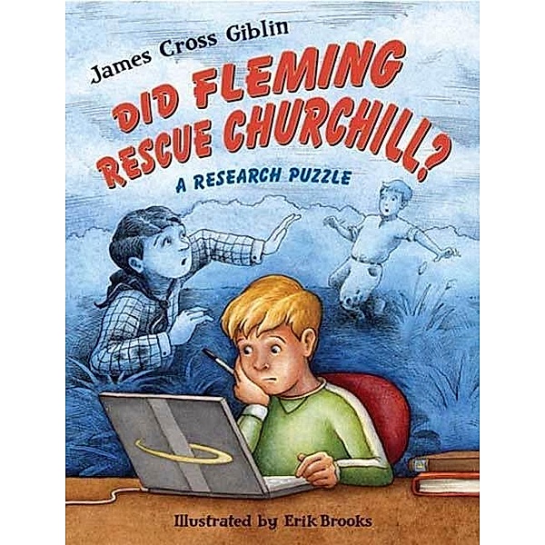 Did Fleming Rescue Churchill?, James Cross Giblin