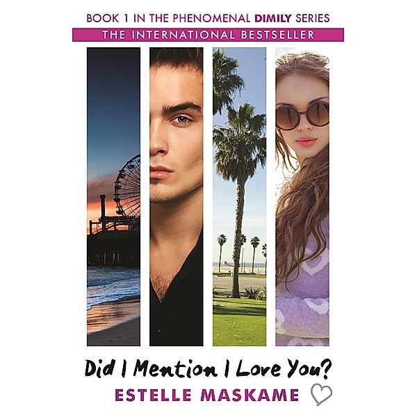 Did I Mention I Love You? (The DIMILY Series) / DIMILY Series Bd.1, Estelle Maskame