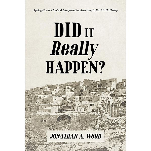 Did it Really Happen?, Jonathan A. Wood