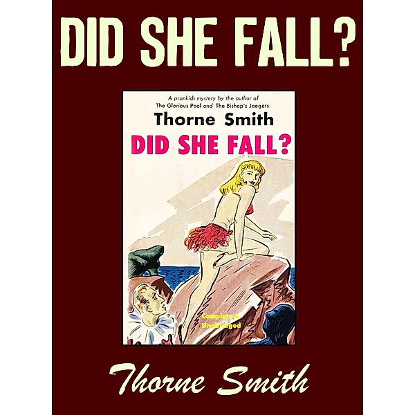 Did She Fall?, Thorne Smith