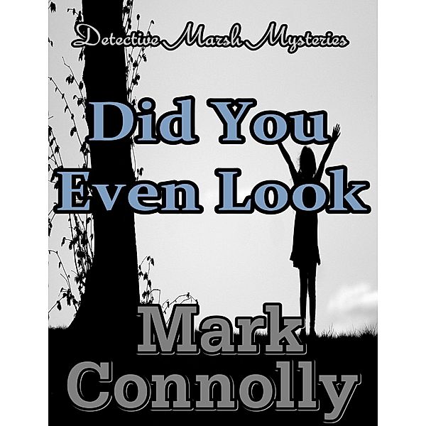 Did You Even Look, Mark Connolly
