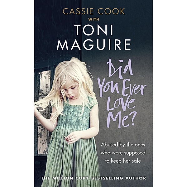 Did You Ever Love Me?, Toni Maguire, Cassie Cook