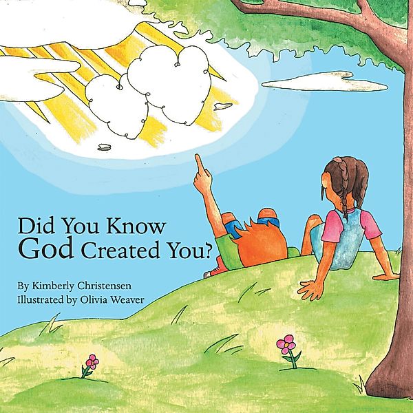 Did You Know God Created You?, Kimberly Christensen