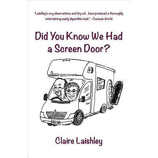 Did You Know We Had a Screen Door?, Claire Laishley