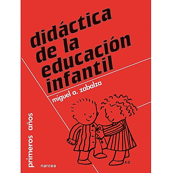 Didáctica de la Educación Infantil / Primeros años, Miguel Ángel Zabalza