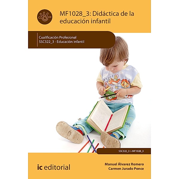 Didáctica de la educación infantil. SSC322_3, Carmen Jurado Ponce, Manuel Álvarez Romero