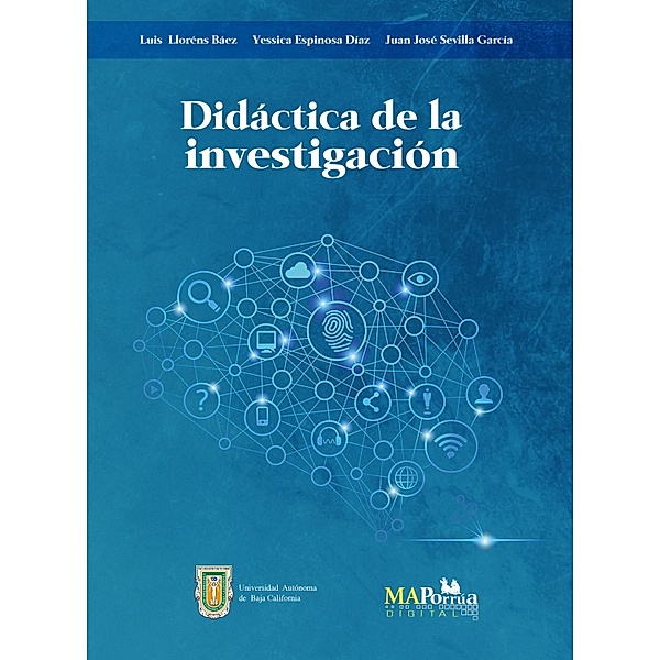 Didáctica de la investigación, Yessica Espinosa Díaz, Luis Lloréns Báez, Juan José Sevilla García