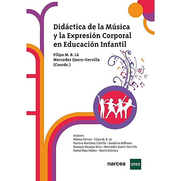 Didáctica de la Música y la Expresión Corporal en Educación Infantil / Obras básicas Bd.10, Filipa M. B. Lã, Mercedes Quero-Gervilla