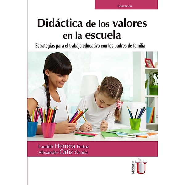 Didáctica de los valores en la escuela, Alexander Ortiz Ocaña, Laudith Herrera Pertuz