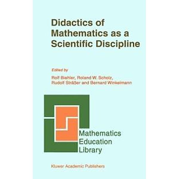 Didactics of Mathematics as a Scientific Discipline / Mathematics Education Library Bd.13