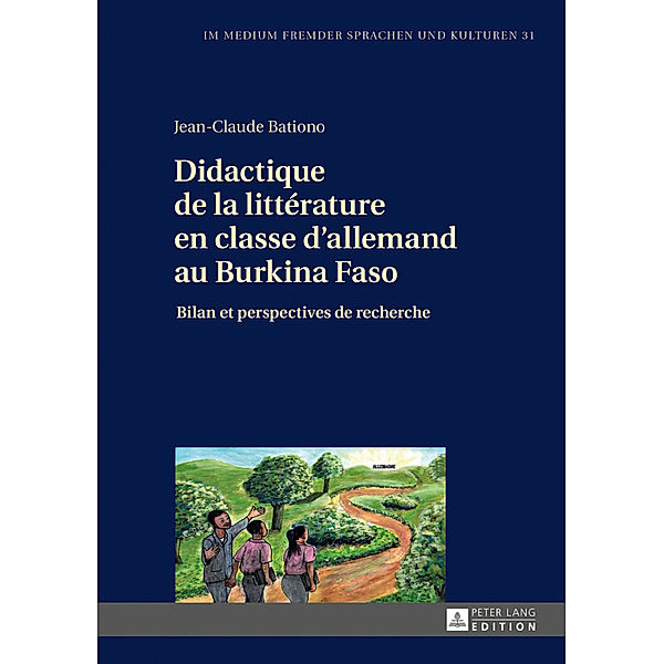 Didactique de la littérature en classe d'allemand au Burkina Faso, Jean-Claude Bationo