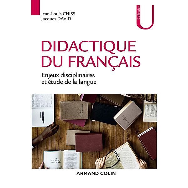 Didactique du français / Lettres, Jacques David, Jean-Louis Chiss