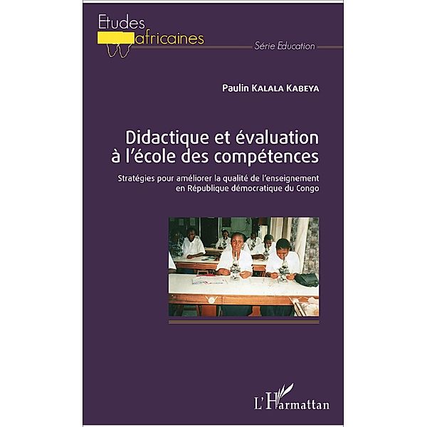 Didactique et evaluation a l'ecole des competences, Kalala Kabeya Paulin Kalala Kabeya