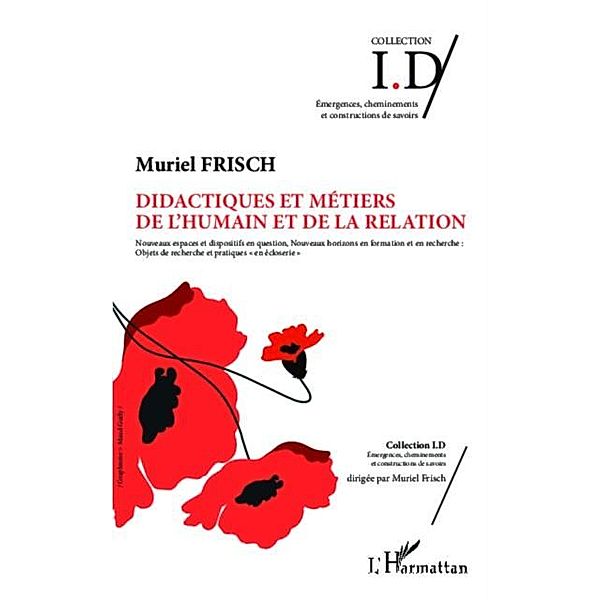 Didactiques et metiers de l'humain et de la relation / Hors-collection, Muriel Frisch