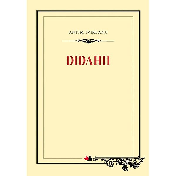 Didahii / Biblioteca ¿colarului, Antim Ivireanu