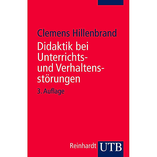 Didaktik bei Unterrichts- und Verhaltensstörungen, Clemens Hillenbrand