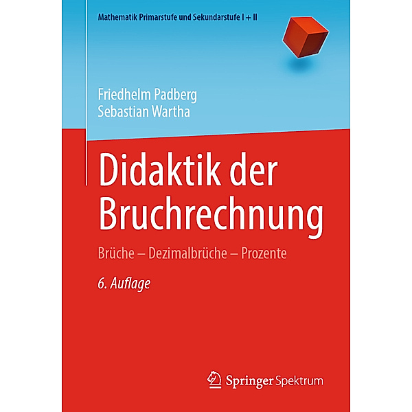 Didaktik der Bruchrechnung, Friedhelm Padberg, Sebastian Wartha