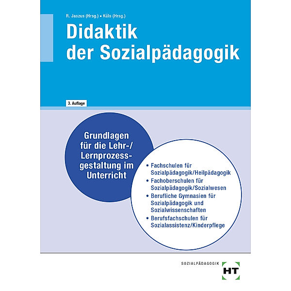 Didaktik der Sozialpädagogik, Barbara von Raben, Amelie Ruff, Sonja Reuter, Carsten Dr. Püttmann, Petra Moh, Christian Lauer, Fabian Lamp, Herrmann Dr. Krüssel, Anke Dr. Karber, Julia Kolbe-Peythieu, Gritta-Anne Jaszus, Lutz Grüneberg, Irmgard Büchin-Wilhelm, Brit Albrecht, Holger Küls, Rainer Jaszus