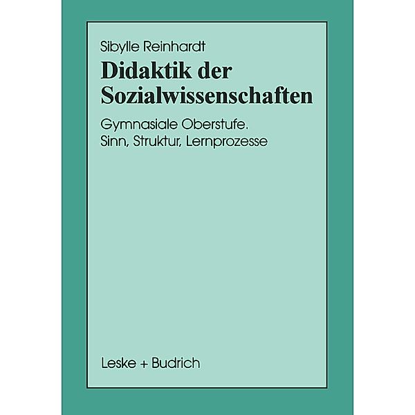 Didaktik der Sozialwissenschaften / Schriften zur Politischen Didaktik Bd.29, Sibylle Reinhardt