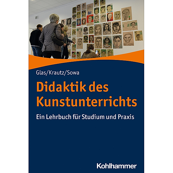 Didaktik des Kunstunterrichts, Alexander Glas, Jochen Krautz, Hubert Sowa