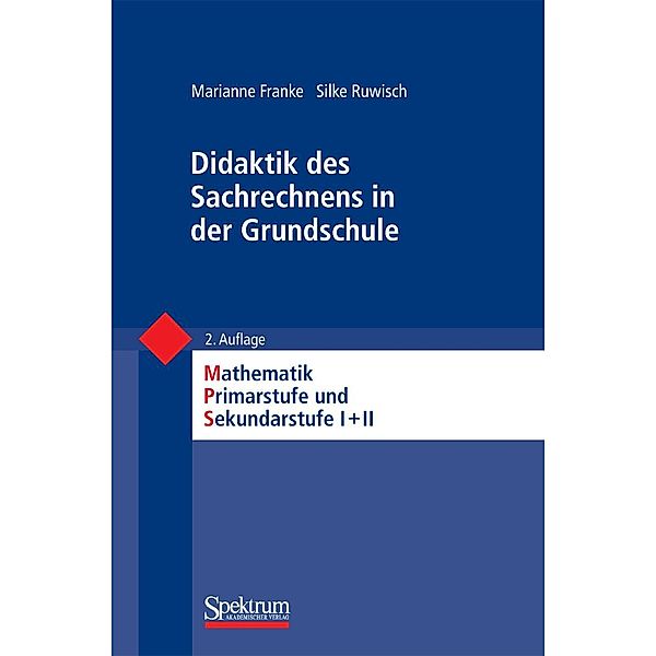 Didaktik des Sachrechnens in der Grundschule / Mathematik Primarstufe und Sekundarstufe I + II, Marianne Franke, Silke Ruwisch