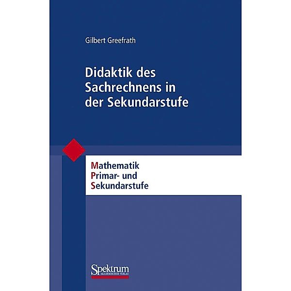 Didaktik des Sachrechnens in der Sekundarstufe, Gilbert Greefrath