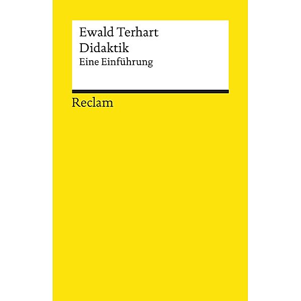 Didaktik. Eine Einführung / Reclams Universal-Bibliothek, Ewald Terhart